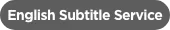 English Subtitle Service