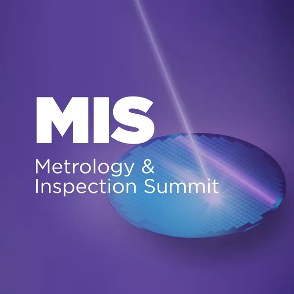 Metrology ＆Inspection Summit